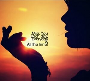 Miss you all the time